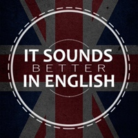 It sounds better in English