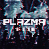 Ночной клуб "Plazma"