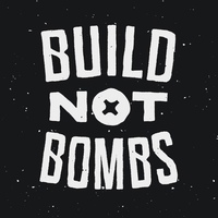 Build not Bombs