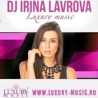 DJ IRINA LAVROVA (LUXURY MUSIC BOOKING)