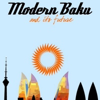 Современный Баку и его Ближайшее Будущее