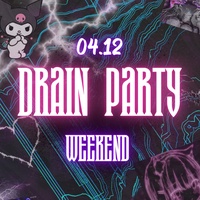 04.12 DRAIN PARTY WEEKND | НОВОКУЗНЕЦК