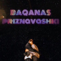 Priznavashki Baqanas (Признавашки Бақанас)